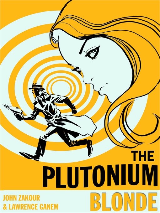 Title details for The Plutonium Blonde by John Zakour - Available